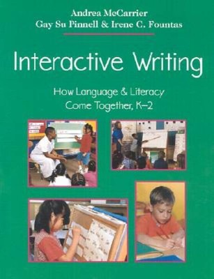Interactive Writing: How Language & Literacy Come Together, K-2 - ACCEPTABLE