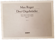 MAX REGER  Drei Orgelstücke Schott ED 311 opus 7 - Orgel - Kirchenorgel