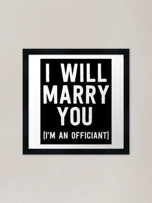 Wedding Officiant Shirt I Will Marr Framed Wall Art Poster Canvas Print Picture