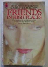 Friends in High Places By Lucianne Goldberg, Sondra Till Robinso
