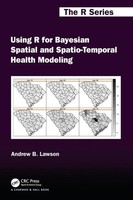 Andrew B. Lawson | Using R For Bayesian Spatial And Spatio-Temporal Health...