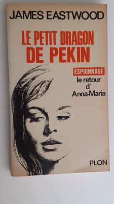 Der kleine Drache von Peking. James EASTWOOD.Spionageplon 1968