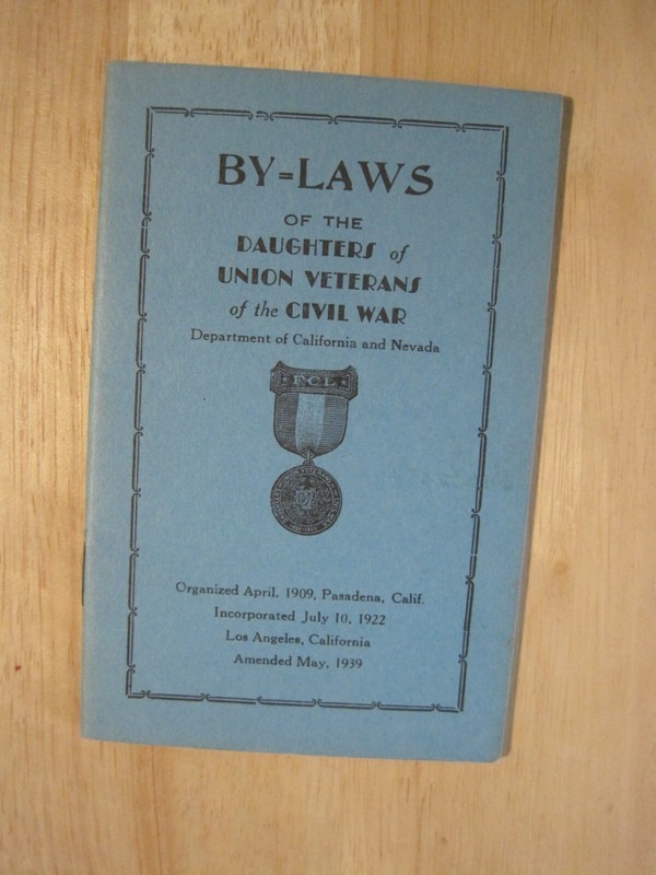 1939 Daughters of Union Veterans of the Civil War Calif/Nevada Dept Bylaws