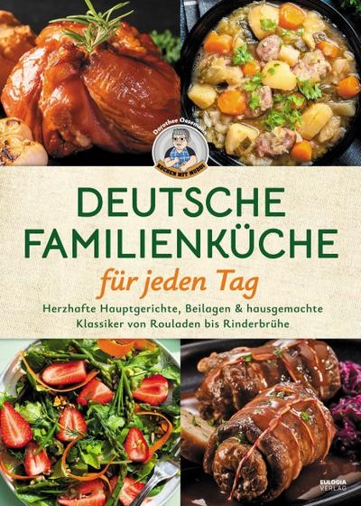 Dorothee Oesemann / Deutsche Familienküche für jeden Tag: Grundrezepte, Eint ...