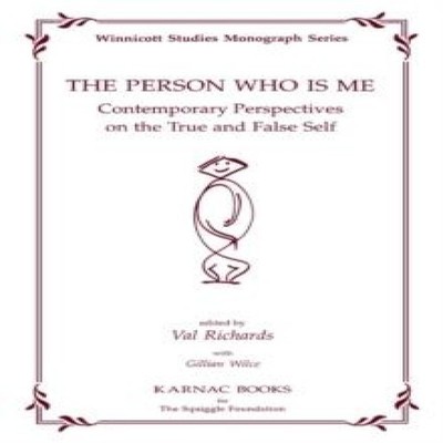 The Person Who Is Me Contemporary Perspectives on the True and Fa
