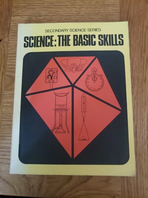 Science The Basic Skills - Secondary Science Series - 1978