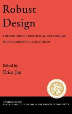 Robust Design: A Repertoire of Biological, Ecological, and Engineering Case: New