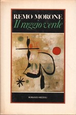 Il raggio verde - Remo Morone (Biblioteca Universale Rizzoli) [1980]