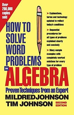 HOW TO SOLVE WORD PROBLEMS IN ALGEBRA: A by Mildred Johnson Paperback Self Help