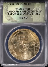 2020 Dan Carr Carson City Mint Sesquicentennial Brass Medal ANACS MS 69