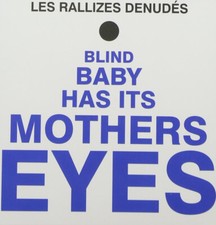 LES RALLIZES DENUDES Blind Baby Has It's Mothers Eyes (CD)