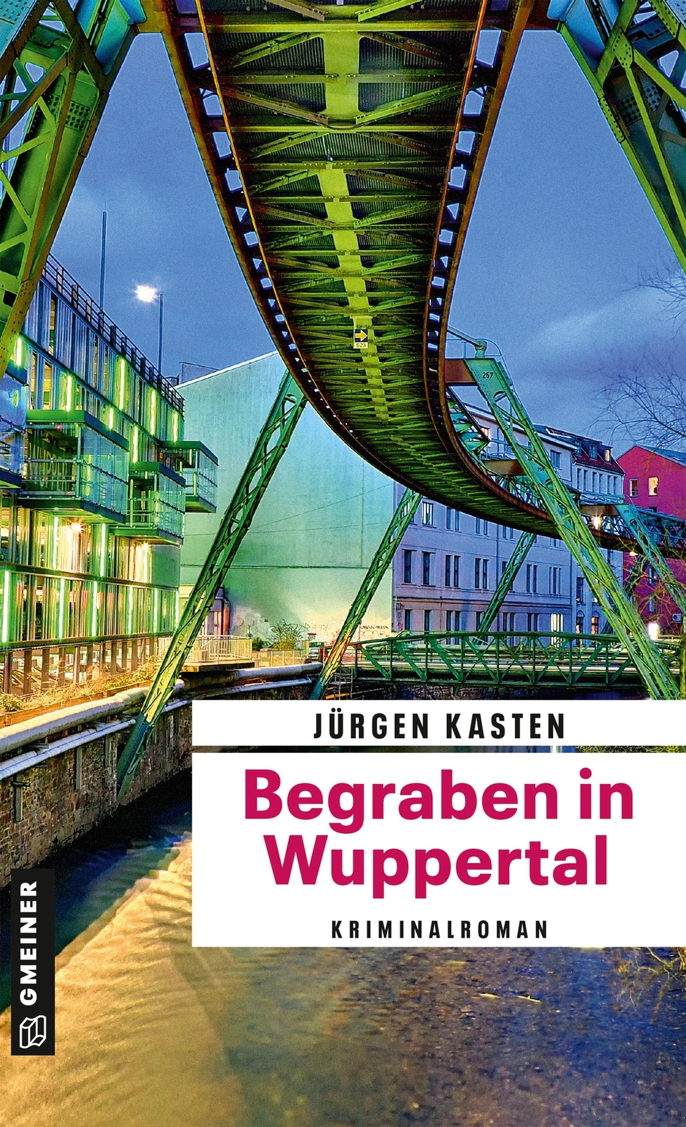 Thumbnail - Begraben In Wuppertal | Kriminalroman | Jürgen Kasten | Taschenbuch |