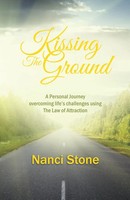 Kissing The Ground Nanci Stone Taschenbuch Kartoniert / Broschiert Englisch 2014