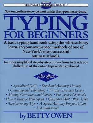 Typing for Beginners: A Basic Typing Handbook Using the Self-Teaching, Learn-at-