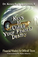Kenneth O. Robinson | Keys To Unlock Your Financial Destiny | Taschenbuch (2010)