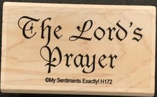 My Sentiments Exactly The Lord  s Prayer Religious Rubber Stamp