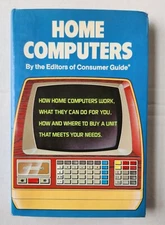 Home Computers By The Editors of Consumer Guide. Pre-Owned Vintage Book.