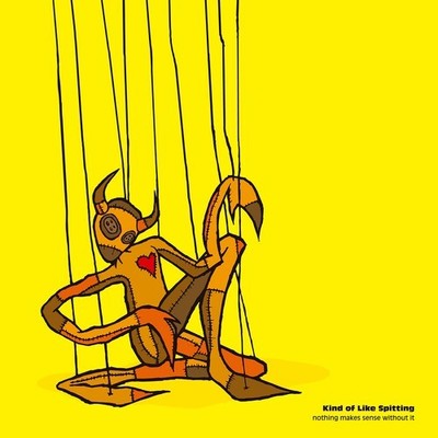 Kind of Like Spittin - Nothing Makes Sense Without It [Used Very Good Vinyl LP]