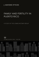 J. Mayone Stycos | Family And Fertility In Puerto Rico | Buch | Englisch (2020)