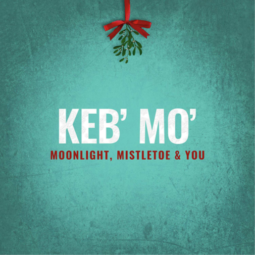 Keb' Mo' Moonlight, Mistletoe & You (CD) Album