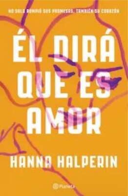 Él dirá que es amor By Hanna Halperin Spanish Book Brand New