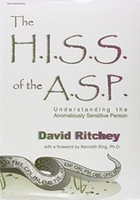 THE H.I.S.S. OF THE A.S.P: UNDERSTANDING THE ANOMALOUSLY By David Ritchey *Mint*