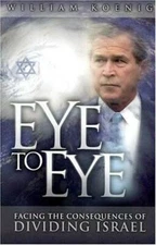 Eye to Eye: Facing the Consequences of Dividing Israel - Paperback - GOOD