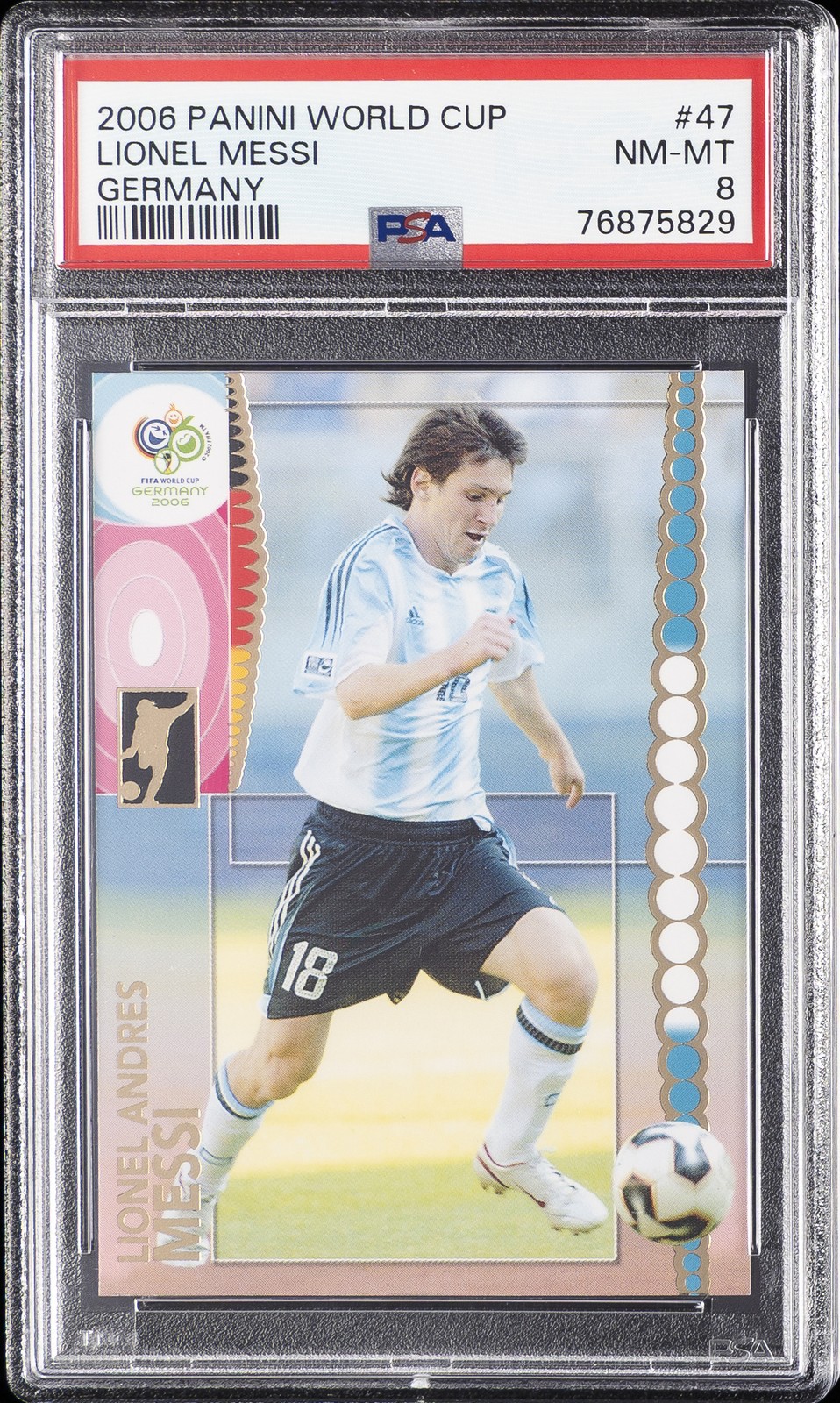 2006 PANINI WORLD CUP GERMANY #47 LIONEL MESSI PSA 8
