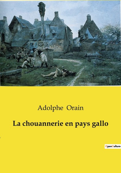 La Chouannerie En Pays Gallo Adolphe Orain Taschenbuch Kartoniert / Broschiert-image