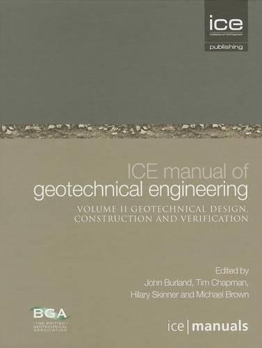 ICE Manual of Geotechnical Engineering Vol 2 – Geo technical Design, Constructi…
