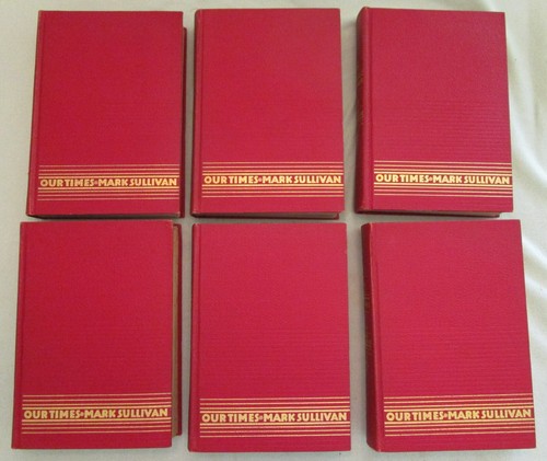 "Our Times: 1900-1925" by Mark Sullivan - 6 Vol Set - 1936 - Imagen 5 de 22