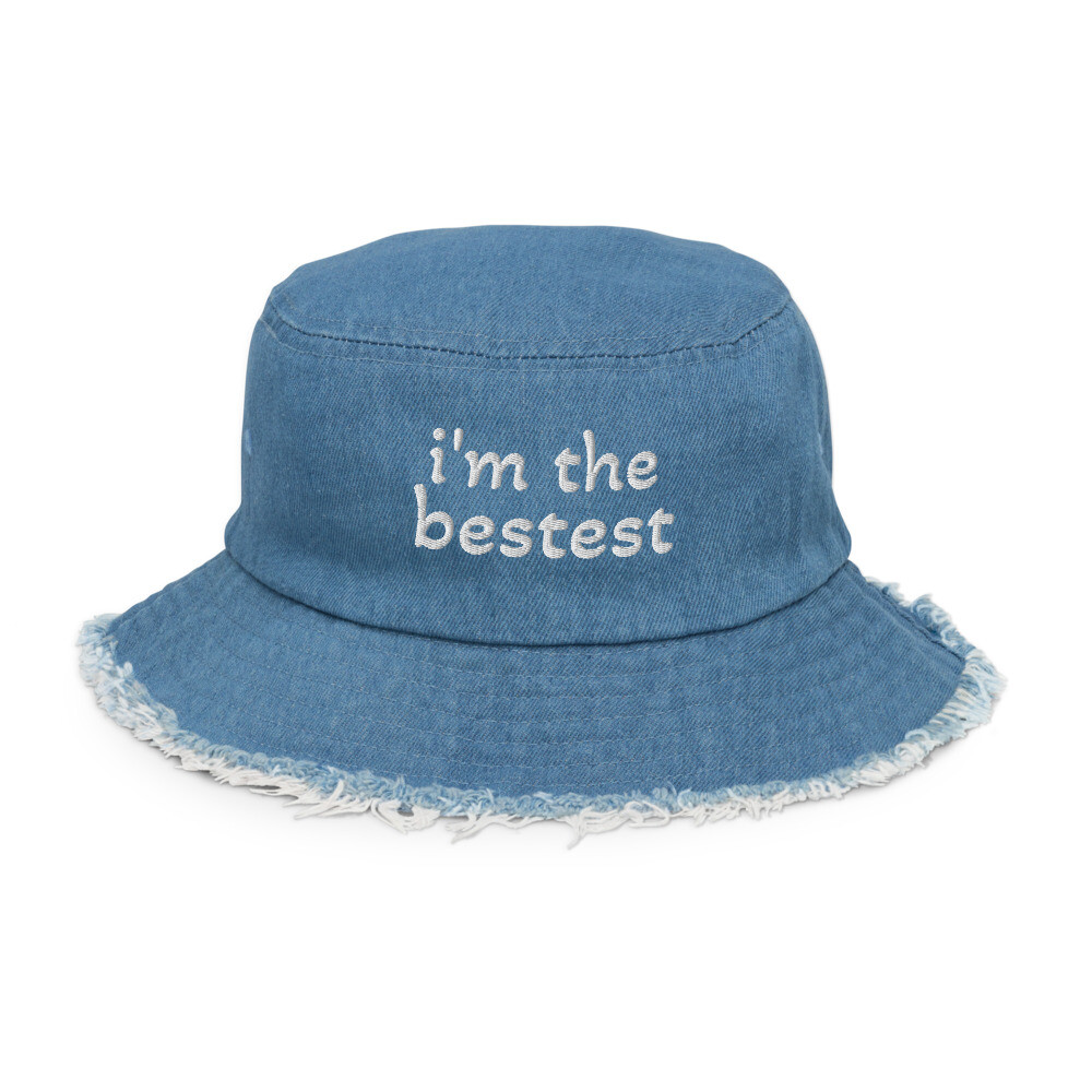 I'm The Bestest Denim Bucket Hat | eBay