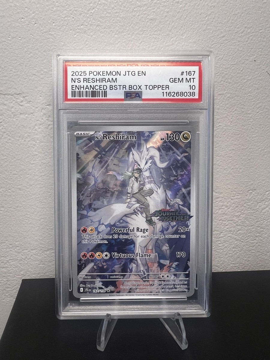 2025 POKEMON JTG ENHANCED BOOSTER TOPPER STAMPED 167 NS RESHIRAM PSA 10
