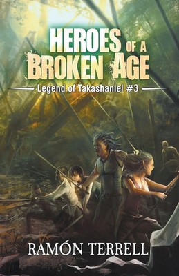Ramon Terrell | Heroes of a Broken Age | Taschenbuch | Englisch (2021)