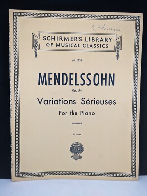 Mendelssohn Op. 54 Variations Serieuses Piano Schirmer's Library Vol. 1526 