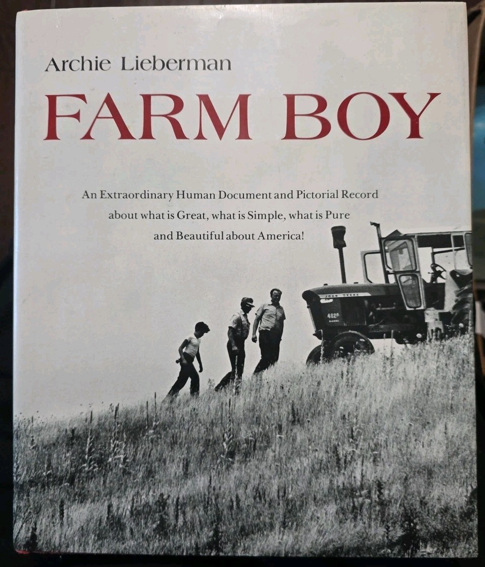 Farm Boy Archie Lieberman Photography Biography America Hardcover With Dj