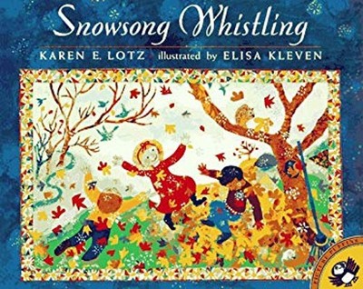 Snowsong Whistling Paperback Karen E. Lotz