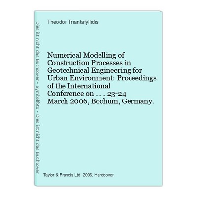 Numerical Modelling of Construction Processes in Geotechnical Engineering for Ur