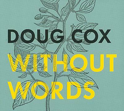Without Words by Doug Cox (CD, 2009)Music CD Album