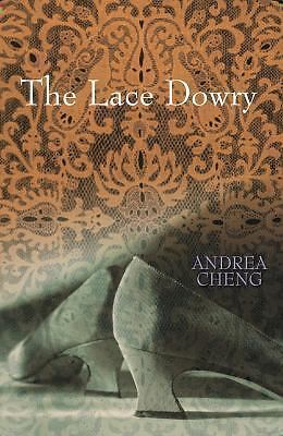 The Lace Dowry by Cheng, Andrea
