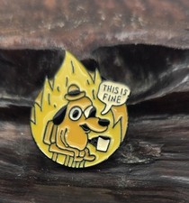 "This Is Fine" Dog In Fire Funny Internet Meme Enamel Metal Lapel / Hat Pin