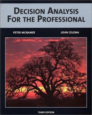 Decision Analysis for the Professional