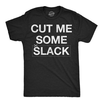 Mens Funny T Shirts Cut Me Some Slack Sarcastic Graphic Novelty Tee For Men