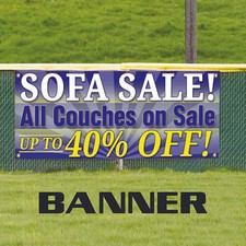 Sofa Sales All Couches Are UP TO 40 OFF Business Advertising Vinyl Banner Sign