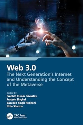 Web 3.0 : the Next Generations Internet and Understandi - Hardcover NEW Prabhat