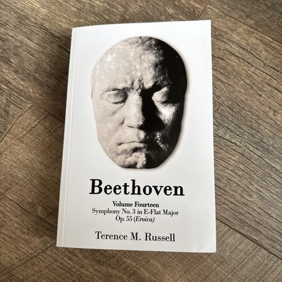 Beethoven-Symphony No. 3 in e-Flat Major Op. 55 Sinfonia Eroica by Terence M. PB