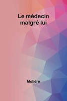 MolièRe | Le MéDecin Malgré Lui | Taschenbuch | FranzöSisch (2024)