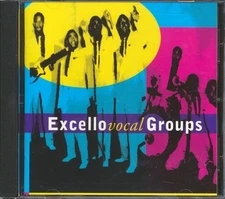 CD Gladiales, Marigolds, King Krooners, Meloaires, Etc. - Excello Vocal Groups
