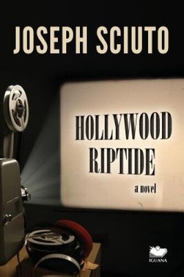 Hollywood Riptide von Sciuto, Joseph [Taschenbuch, 296 Seiten]