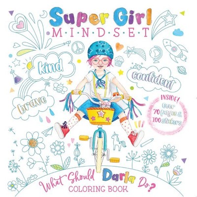 Super Girl Mindset Coloring Book : What Should Darla Do?, Paperback by Levy, ...